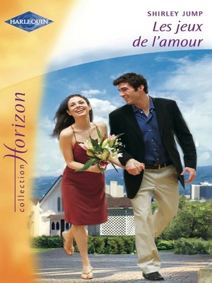 cover image of Les jeux de l'amour (Harlequin Horizon)